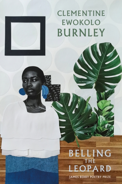 Belling the Leopard by Burnley, Clementine Ewokolo