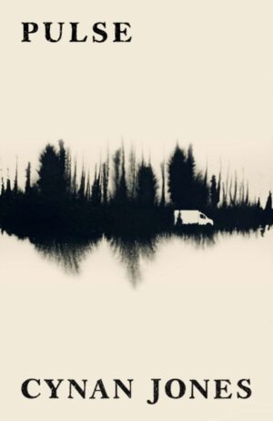 Pulse : Shortlisted for the Wales Fiction Book of the Year by Jones, Cynan