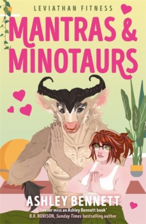 Mantras and Minotaurs : A sweet and spicy later-in-life monster romance (Leviathan Fitness Book 3) by Bennett, Ashley