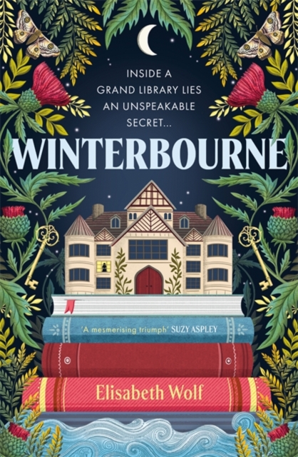 Winterbourne : A spellbinding reinvention of the Gothic genre by Wolf, Elisabeth