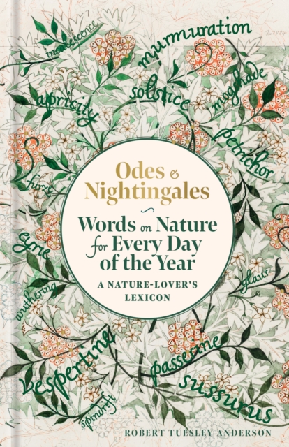 Odes and Nightingales : Words on nature for every day of the year by Anderson, Robert Tuesley