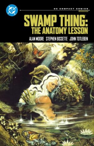 Swamp Thing: The Anatomy Lesson: DC Compact Comics Edition by Moore, Alan