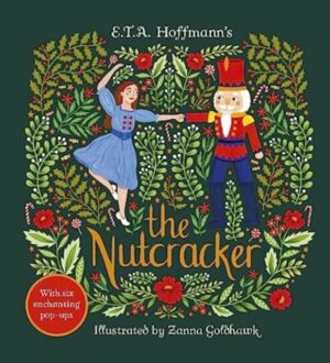 The Nutcracker : An Enchanting Pop-up Classic by Patschke, Steve
