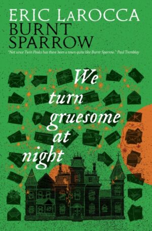 We Turn Gruesome At Night : 2 by LaRocca, Eric