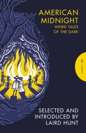 American Midnight : Weird Tales of the Dark by Hunt, Laird
