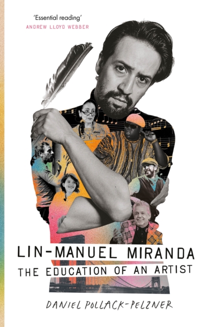 Lin-Manuel Miranda : The Education of an Artist by Pollack-Pelzner, Daniel