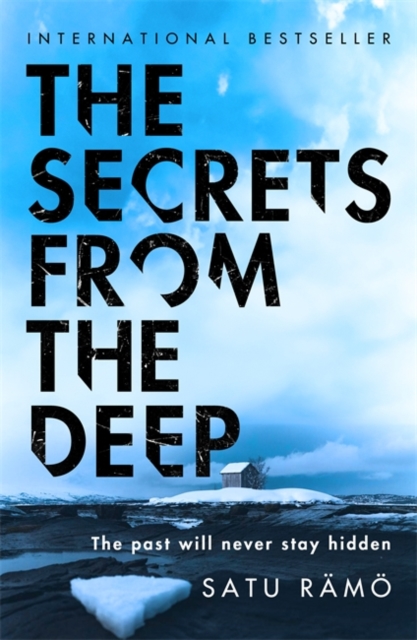 The Secrets from the Deep : The new thriller in the million-copy selling, award-winning series by Ramo, Satu