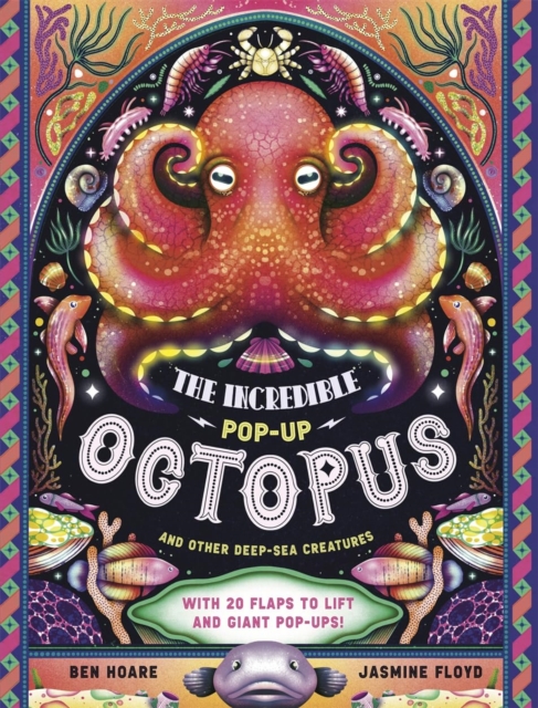The Incredible Pop-up Octopus : And Other Deep-Sea Creatures by Hoare, Ben