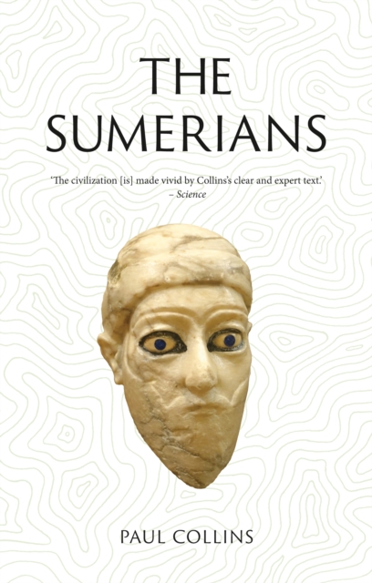 The Sumerians : Lost Civilizations by Collins, Paul