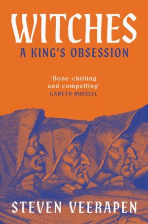 Witches : A King's Obsession by Veerapen, Steven