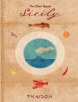 Sicily : From The Silver Spoon by The Silver Spoon Kitchen