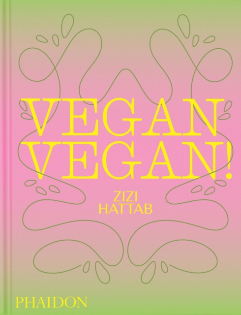 Vegan Vegan! by Hattab, Zineb