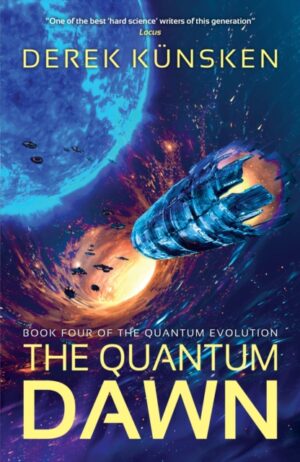 The Quantum Dawn : The return of the bestselling Quantum Evolution series by Kunsken, Derek