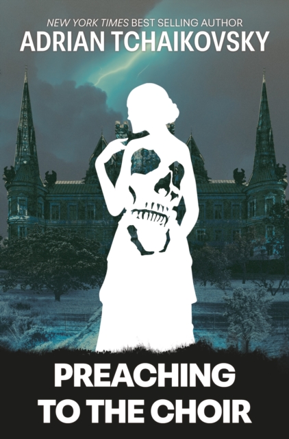 Preaching to the Choir : A New Novella by the Sunday Times Bestselling Author of the Children of Time Series by Tchaikovsky, Adrian
