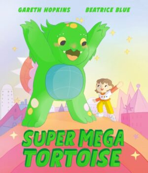 Super Mega Tortoise : A funny picture book for children who love anime and manga | Ages 3-6 by Hopkins, Gareth