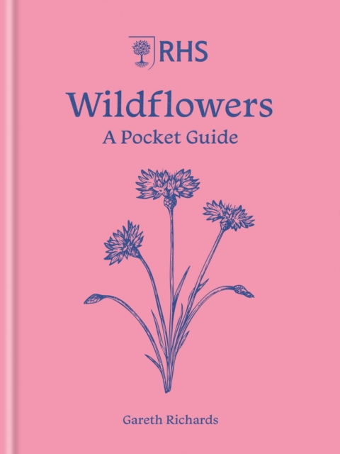 RHS Wildflowers : A pocket guide by Richards, Gareth