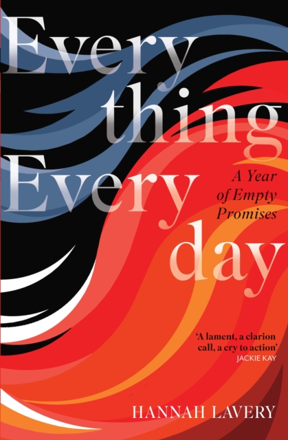 Everything Everyday : A Year of Empty Promises by Lavery, Hannah