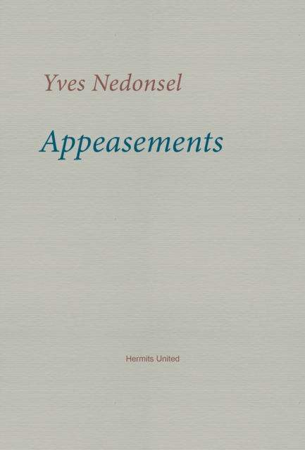 Appeasements by Nedonsel, Yves