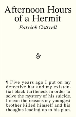 Afternoon Hours of a Hermit by Cottrell, Patrick