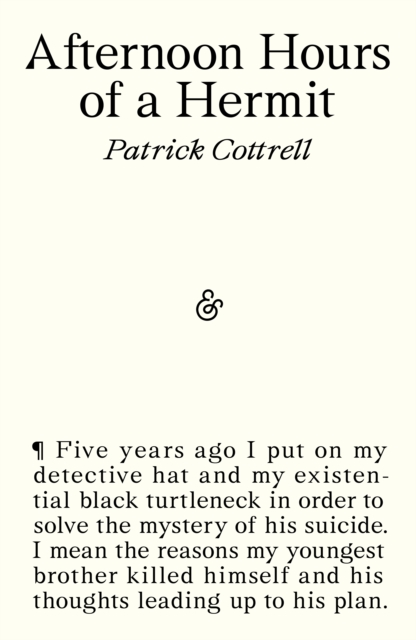Afternoon Hours of a Hermit by Cottrell, Patrick