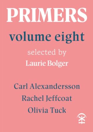 Primers Volume Eight by Bolger, Laurie