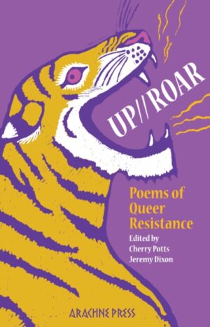 Up//Roar : Poems of Queer Resistance by Potts, Cherry