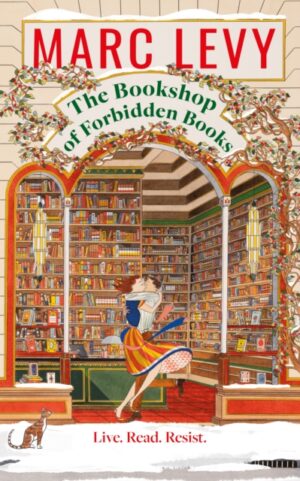 The Bookshop of Forbidden Books : A Must-Read Novel for All Book Lovers by Levy, Marc