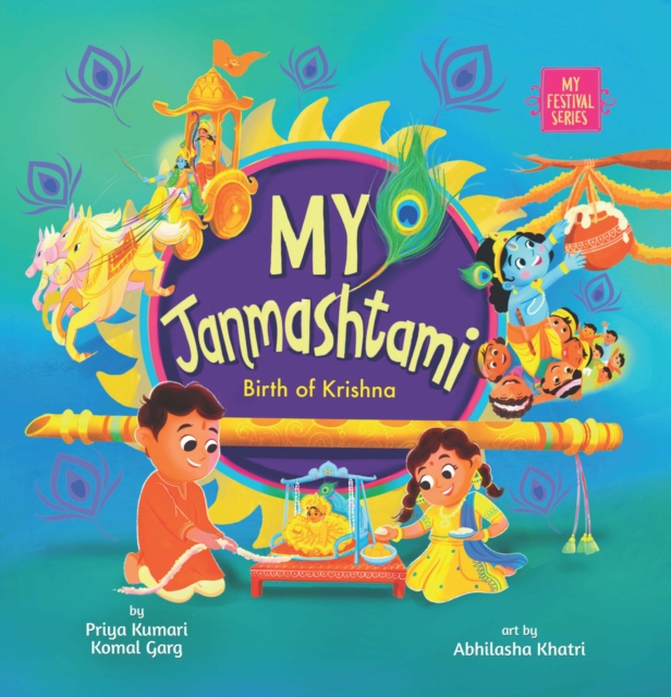 My Janmashtami : Birth of Krishna by Kumari, Priya