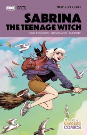 Sabrina the Teenage Witch: New Riverdale Compact Edition by Thompson, Kelly