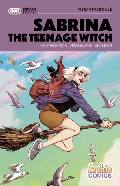 Sabrina the Teenage Witch: New Riverdale Compact Edition by Thompson, Kelly